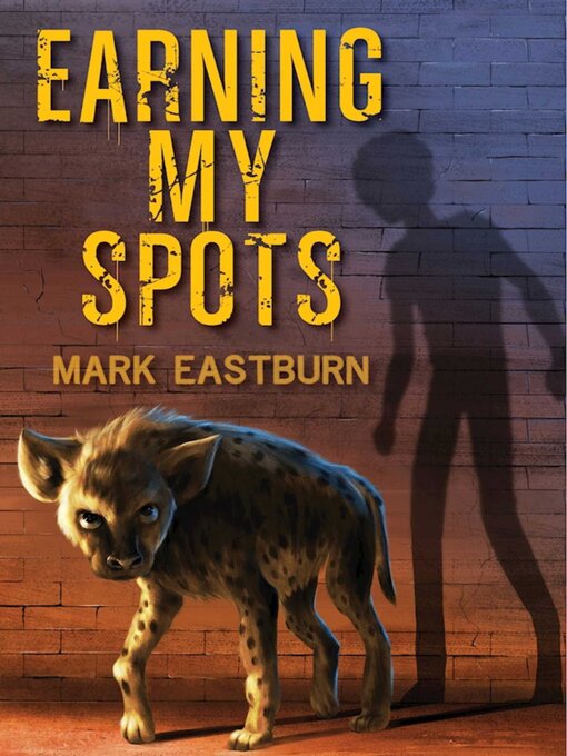 Title details for Earning My Spots by Mark Eastburn - Available